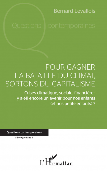 Knjiga Pour gagner la bataille du climat, sortons du capitalisme Levallois