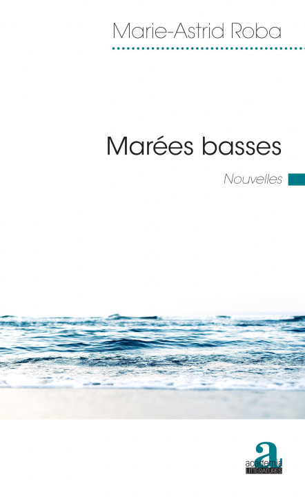 Knjiga Marées basses Marie-Astrid Roba