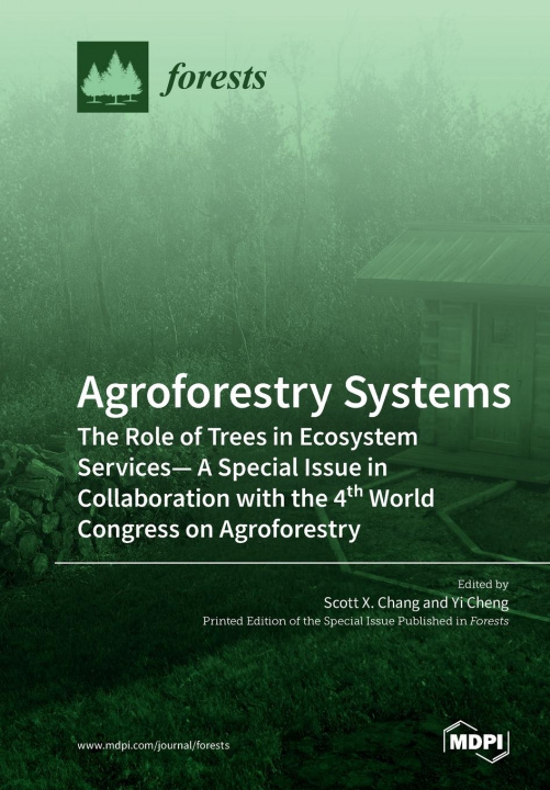 Boek Agroforestry Systems Scott X. Chang