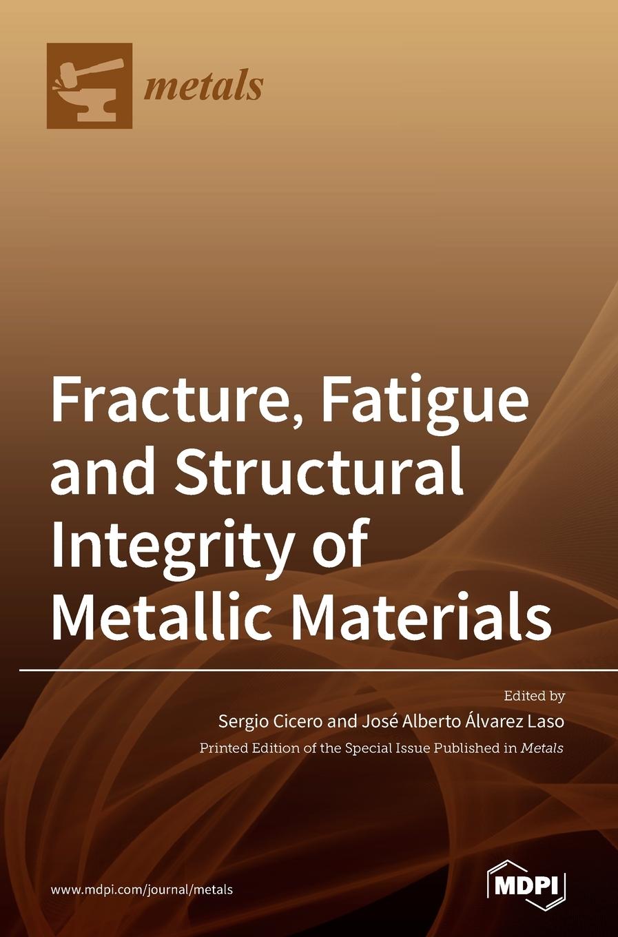 Książka Fracture, Fatigue and Structural Integrity of Metallic Materials 