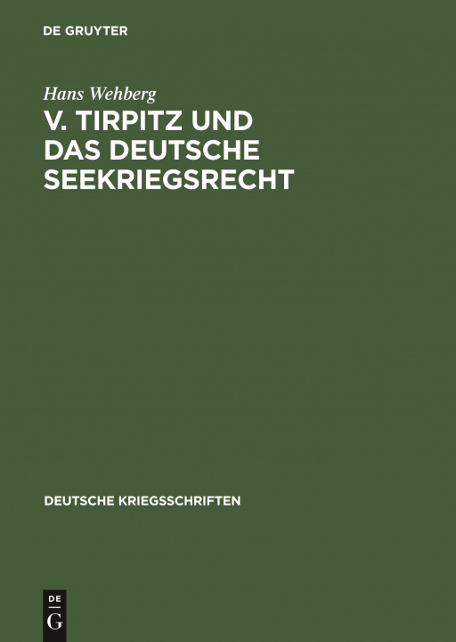 Könyv V. Tirpitz Und Das Deutsche Seekriegsrecht 
