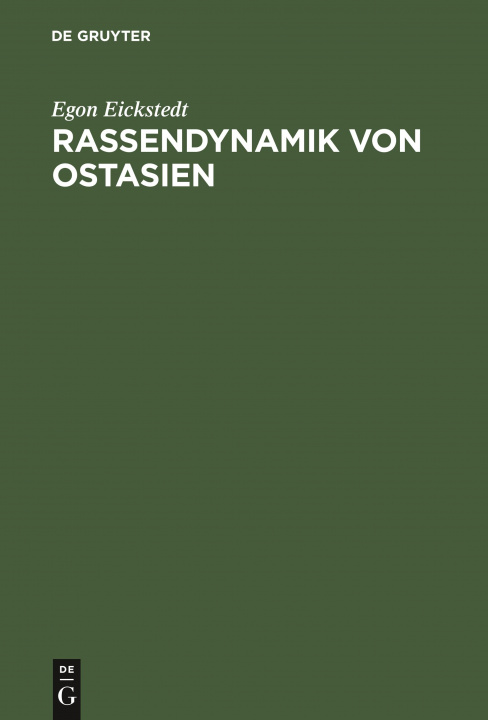 Knjiga Rassendynamik Von Ostasien Egon Eickstedt