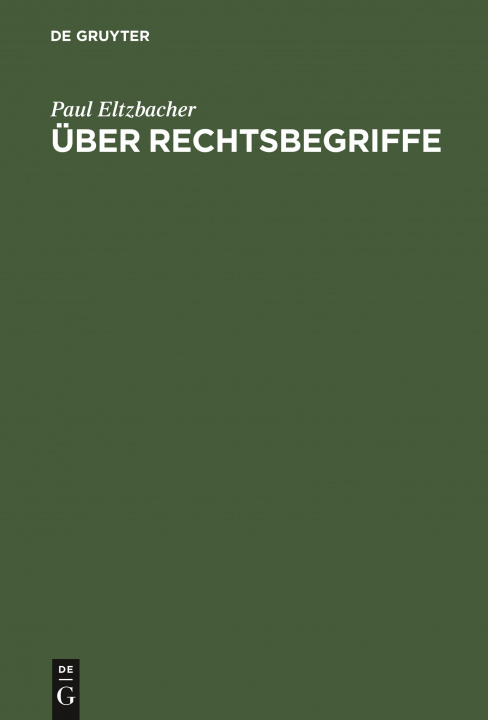 Buch UEber Rechtsbegriffe Paul Eltzbacher