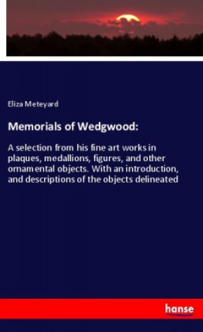 Knjiga Memorials of Wedgwood: 