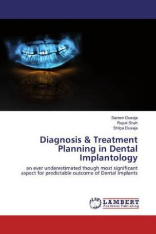 Könyv Diagnosis & Treatment Planning in Dental Implantology Rupal Shah
