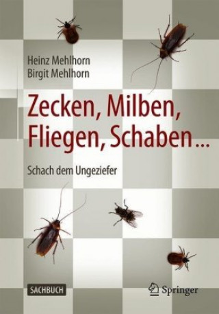 Knjiga Zecken, Milben, Fliegen, Schaben ... Birgit Mehlhorn