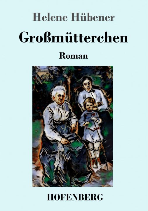 Knjiga Grossmutterchen Helene Hübener