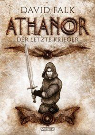 Kniha Athanor 1: Der letzte Krieger Timo Kümmel