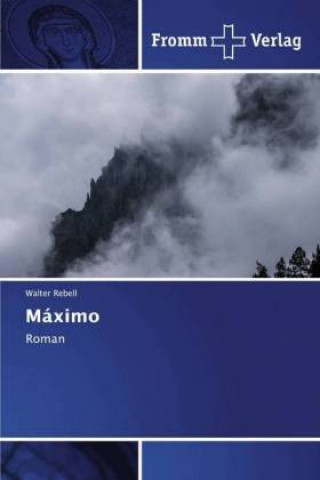 Knjiga Maximo Walter Rebell