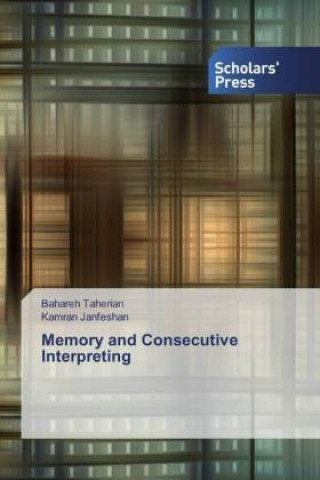 Knjiga Memory and Consecutive Interpreting Kamran Janfeshan