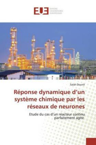 Книга Reponse dynamique d'un systeme chimique par les reseaux de neurones 