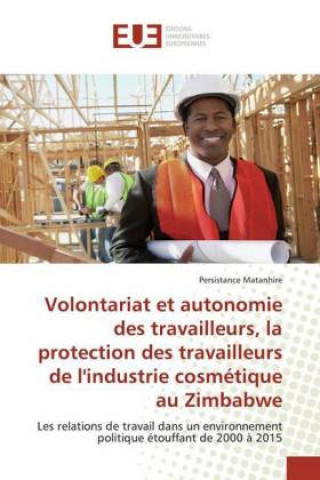 Carte Volontariat et autonomie des travailleurs, la protection des travailleurs de l'industrie cosmetique au Zimbabwe 