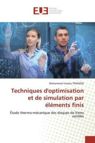Knjiga Techniques d'optimisation et de simulation par éléments finis Mohammed Yassine TRIMASSE