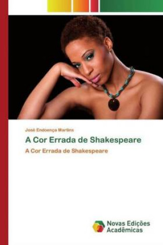 Knjiga A Cor Errada de Shakespeare José Endoença Martins