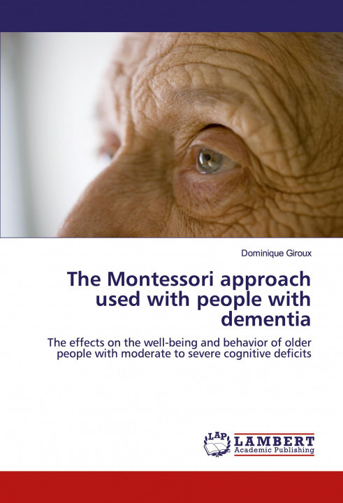 Buch The Montessori approach used with people with dementia 