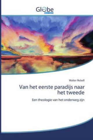 Livro Van het eerste paradijs naar het tweede Walter Rebell