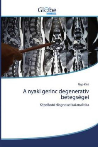 Kniha nyaki gerinc degenerativ betegsegei 