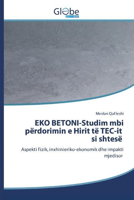 Carte EKO BETONI-Studim mbi perdorimin e Hirit te TEC-it si shtese 