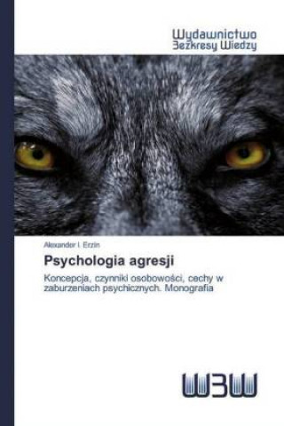 Könyv Psychologia agresji 