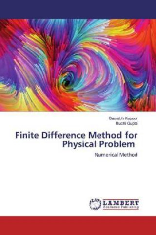 Knjiga Finite Difference Method for Physical Problem Ruchi Gupta