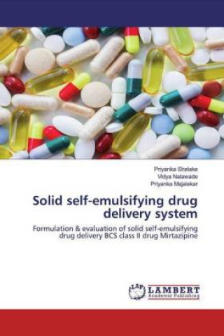 Knjiga Solid self-emulsifying drug delivery system Vidya Nalawade