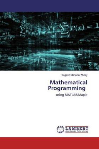 Knjiga Mathematical Programming Yogesh Manohar Muley