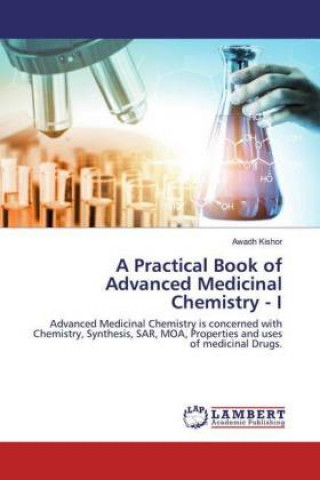 Книга Practical Book of Advanced Medicinal Chemistry - I 