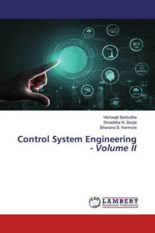 Knjiga Control System Engineering - Volume II Shraddha N. Zanjat