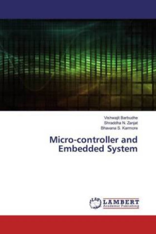 Knjiga Micro-controller and Embedded System Shraddha N. Zanjat