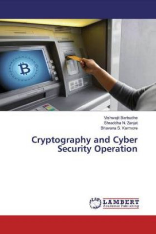 Knjiga Cryptography and Cyber Security Operation Shraddha N. Zanjat