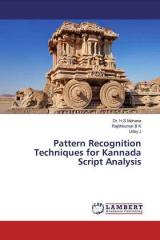 Knjiga Pattern Recognition Techniques for Kannada Script Analysis Rajithkumar B K