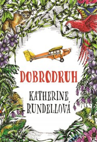 Książka Dobrodruh Katherine Rundellová