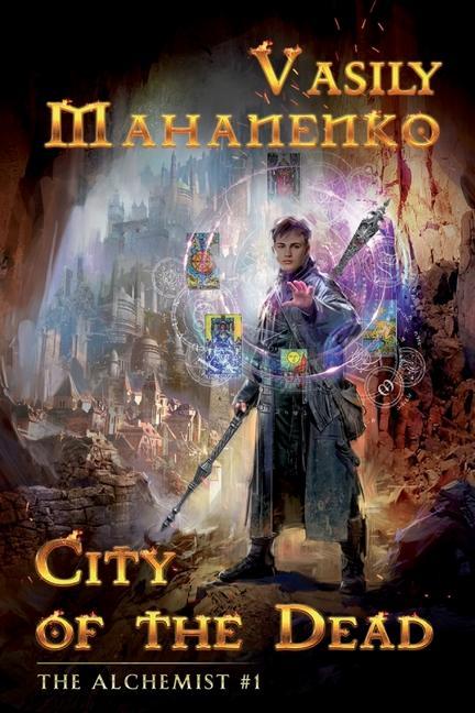 Könyv City of the Dead (The Alchemist Book #1): LitRPG Series 