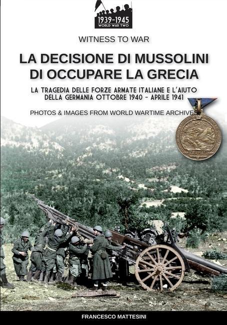 Книга decisione di Mussolini di occupare la Grecia 