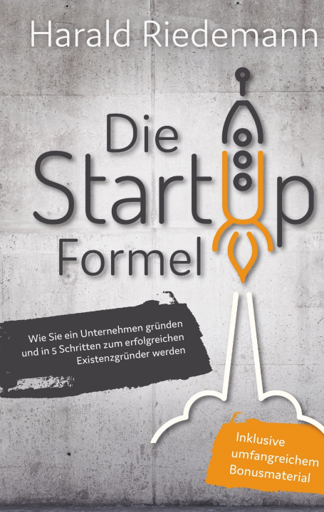 Knjiga Die Startup Formel Harald Riedemann