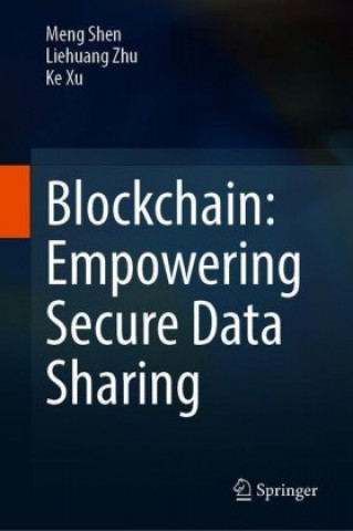 Carte Blockchain: Empowering Secure Data Sharing Liehuang Zhu