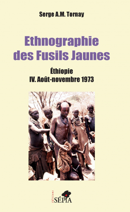 Knjiga Ethnographie des Fusils Jaunes Tornay