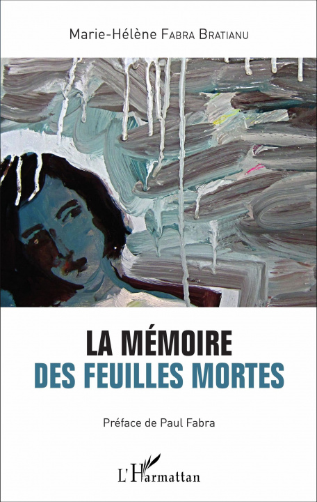 Knjiga La mémoire des feuilles mortes Fabra-Bratianu