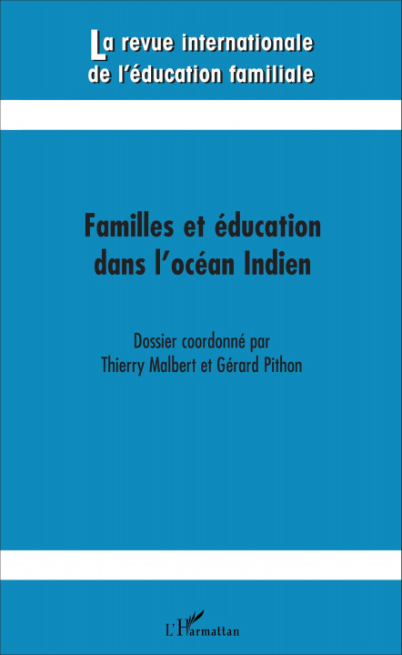 Könyv Familles et éducation dans l'océan Indien Gérard Pithon