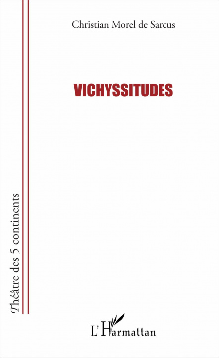 Knjiga Vichyssitudes Morel de Sarcus