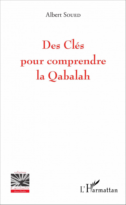 Kniha Des Clés pour comprendre la Qabalah 