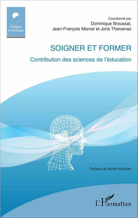Könyv Soigner et former Dominique Broussal
