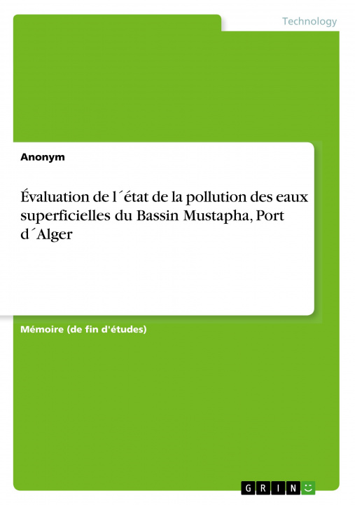 Carte Évaluation de l'état de la pollution des eaux superficielles du Bassin Mustapha, Port d'Alger 
