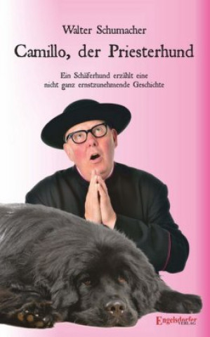 Knjiga Camillo, der Priesterhund Walter Schumacher