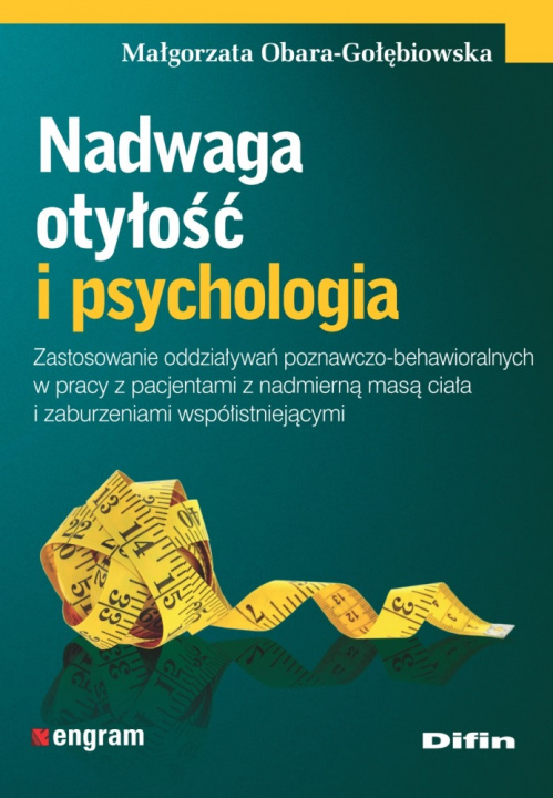 Kniha Nadwaga otyłość i psychologia Obara-Gołębiowska Małgorzata