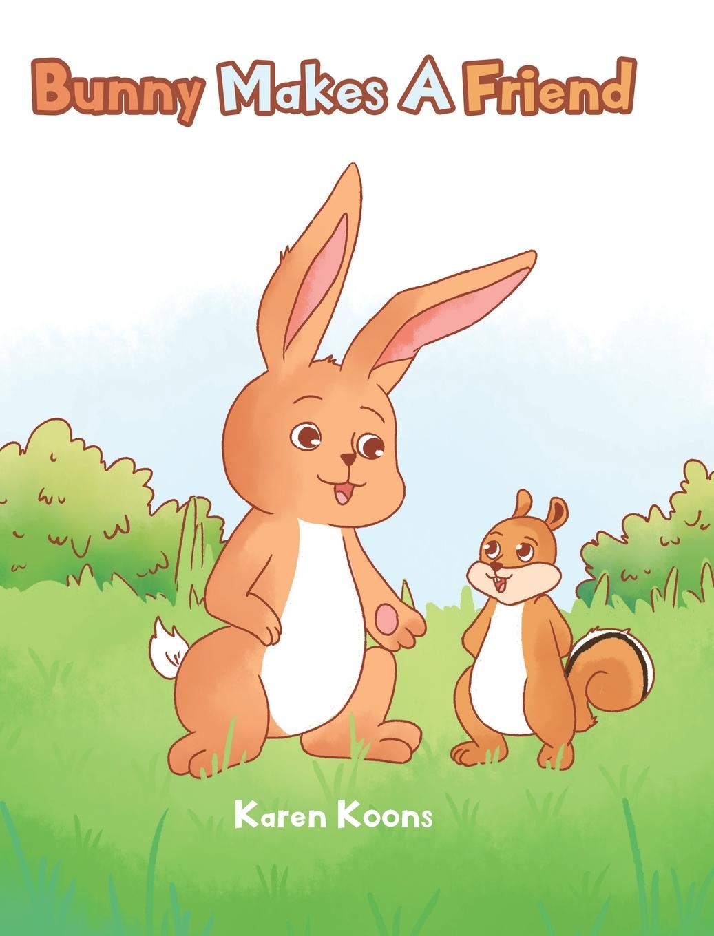 Kniha Bunny Makes A Friend 