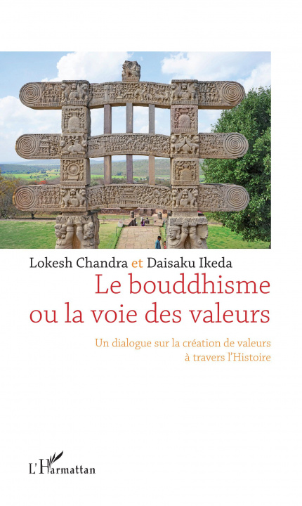 Kniha Le bouddhisme ou la voie des valeurs Daisaku Ikeda
