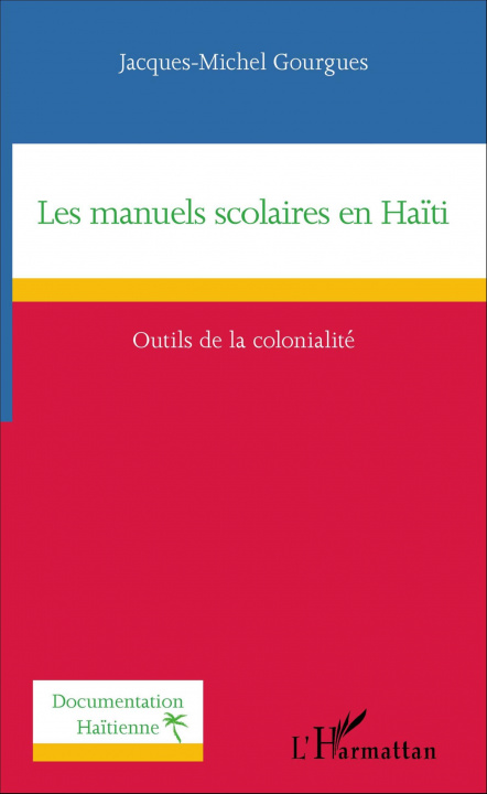 Knjiga Les manuels scolaires en Ha?ti Gourgues