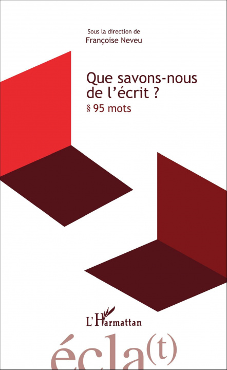 Knjiga Que savons-nous de l'écrit ? NEVEU