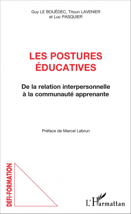 Knjiga Les postures éducatives Guy Le Bouëdec
